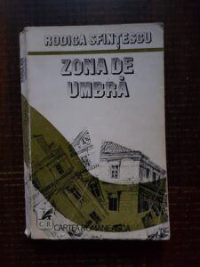 Rodica Sfintescu - Zona de umbra (1978)