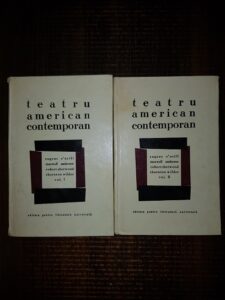 Eugene O'Neill, Maxwell Anderson, Robert Sherwood, Thornton Wilder - Teatru american contemporan 2 volume
