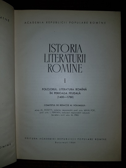 George Calinescu, Tudor Vianu, Alexandru Rosetti, George Ivascu - Istoria literaturii romane. Folclorul. Literatura romana in perioada feudala (1400-1780) - imagine 2