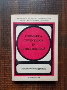 Maria Negraru - Formarea cuvintelor in limba romana (1971)