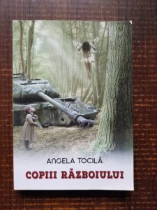 Angela Tocila - Copiii razboiului
