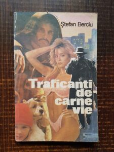 Stefan Berciu - Traficanti de carne vie