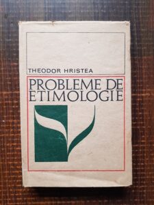 Theodor Hristea - Probleme de etimologie