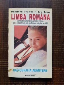Dumitru Ivanus - Limba romana pentru concursurile de admitere in licee, scoli profesionale, scoli postliceale, colegii si facultati