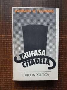 Barbara W. Tuchman - Trufasa Citadela