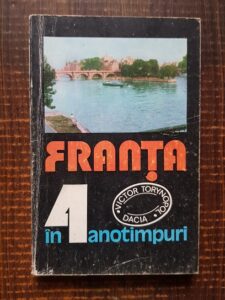 Victor Torynopol - Franta in patru anotimpuri