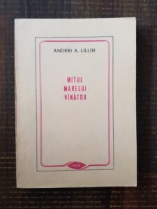 Andrei A. Lillin - Mitul marelui vanator