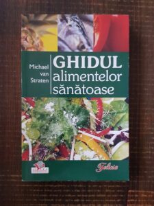 Michael van Straten - Ghidul alimentelor sanatoase