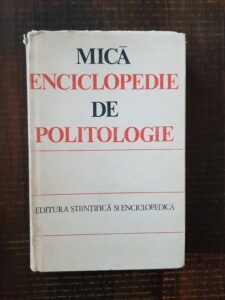 Ovidiu Trasnea - Mica enciclopedie de politologie (1977, editie cartonata)