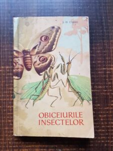 J. H. Fabre - Obiceiurile insectelor