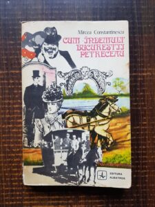 Mircea Constantinescu - Cum indemult bucurestii petreceau