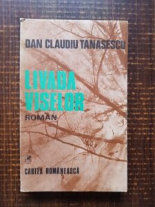 Dan Claudiu Tanasescu - Livada Viselor