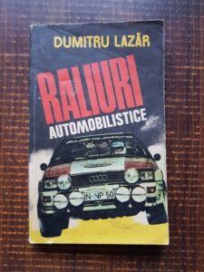 Dumitru Lazar - Raliuri automobilistice