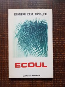 Dumitru Dem Ionascu - Ecoul