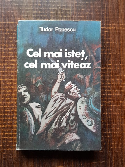 Tudor Popescu - Cel mai istet, cel mai viteaz (1978)