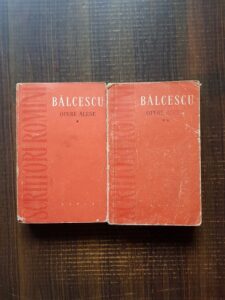 Nicolae Balcescu - Opere alese 2 volume