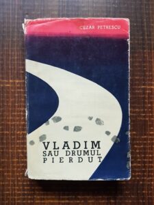Cezar Petrescu - Vladim sau drumul pierdut