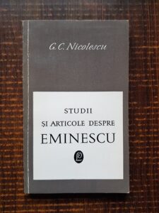 G. C. Nicolescu - Studii si articole despre Eminescu