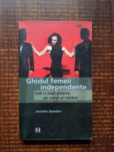 Jennifer Bawden - Ghidul femeii independente
