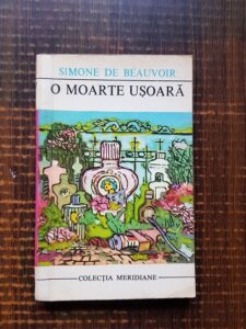 Simone de Beauvoir - O moarte usoara