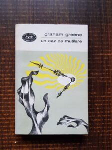 Graham Greene - Un caz de mutilare