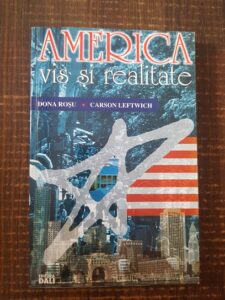 Dona Rosu, Carson Leftwich - America, vis si realitate