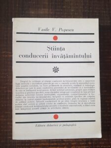 Vasile Popescu - Stiinta conducerii invatamantului volumul 1