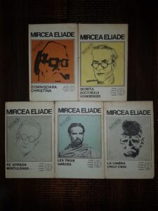 Mircea Eliade - Proza fantastica. Domnisoara Christina. Secretul doctorului Honigberger. Pe strada Mantuleasa. Les trois graces. La umbra unui crin 5 volume