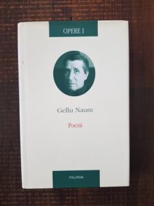 Gellu Naum - Opere volumul 1. Poezii (2011, editie cartonata)