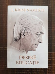 J. Krishnamurti - Despre educatie