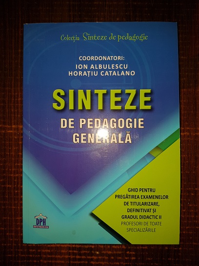 Ion Albulescu, Horatiu Catalano - Sinteze de pedagogie generala