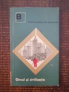 Stefan Milcu - Omul si civilizatia
