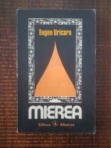 Eugen Uricaru - Mierea (1978, prima editie)