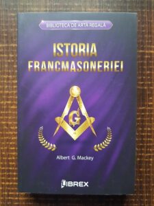 Albert Gallatin Mackey - Istoria Francmasoneriei