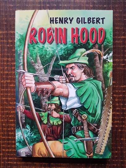 Henry Gilbert - Robin Hood