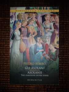 Pietro Bembo - Asolanii. Trei dialoguri despre iubire