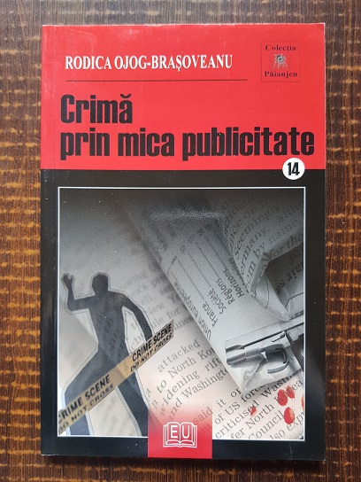 Rodica Ojog Brasoveanu - Crima prin mica publicitate