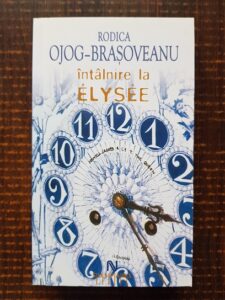Rodica Ojog Brasoveanu - Intalnire la Elysee