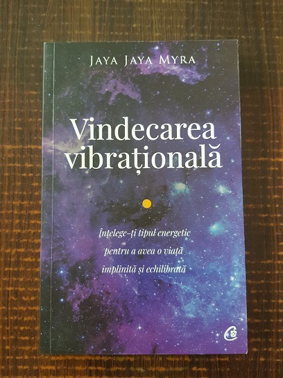 Jaya Myra – Vindecarea vibrationala