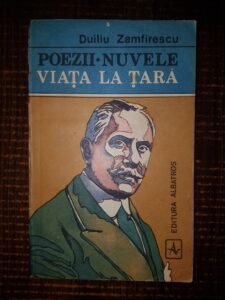 Duiliu Zamfirescu - Poezii. Nuvele. Viata la tara