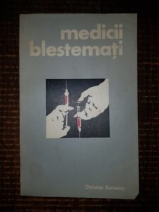 Christian Bernadac - Medicii blestemati. Experientele medicale pe oameni in lagarele de concentrare