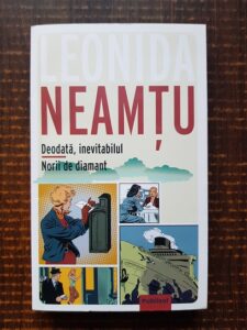 Leonida Neamtu - Deodata, inevitabilul. Norii de diamant