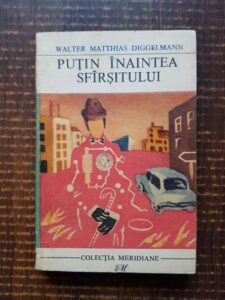 Walter Matthias Diggelmann - Putin inaintea sfarsitului