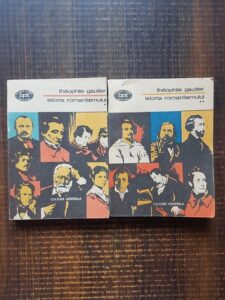 Theophile Gautier - Istoria romantismului 2 volume