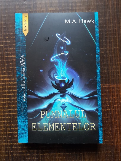 M.A. Hawk - Ava, volumul 1. Pumnalul elementelor