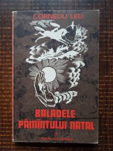 Corneliu Leu - Baladele pamantului natal