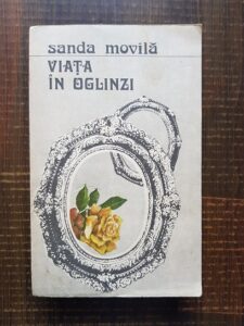 Sanda Movila - Desfiguratii. Nalucile viata in oglinzi