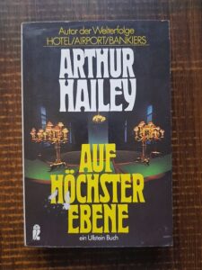 Arthur Hailey - Auf hochster Ebene