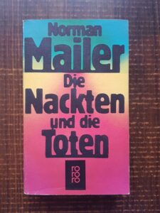 Norman Mailer - Die Nackten und die Toten