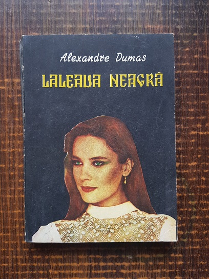 Alexandre Dumas - Laleaua neagra